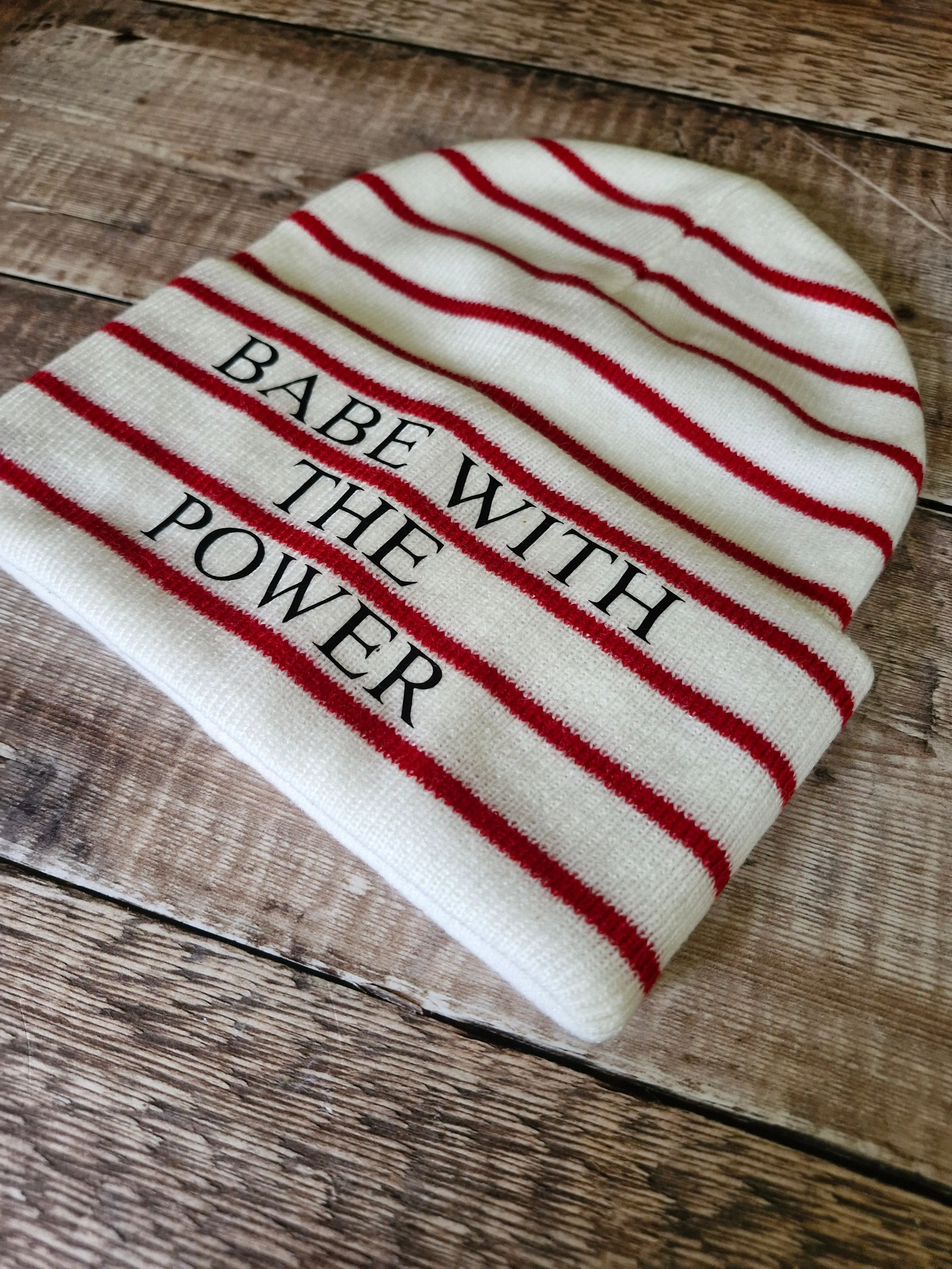 You remind me of the Babe Beanie