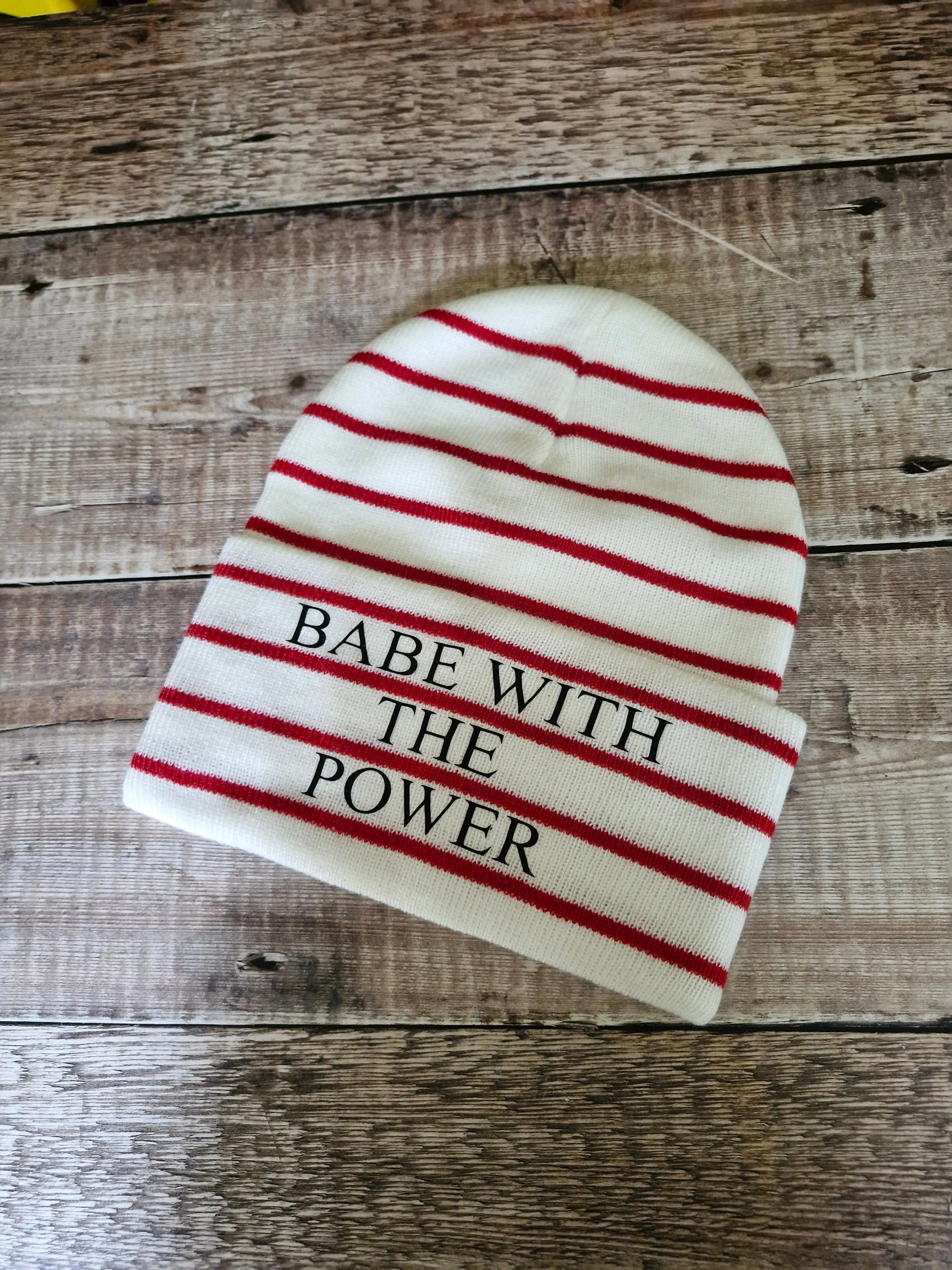 You remind me of the Babe Beanie